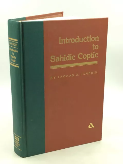 INTRODUCTION TO SAHIDIC COPTIC by Thomas O. Lambdin - 1983 - Language Studies