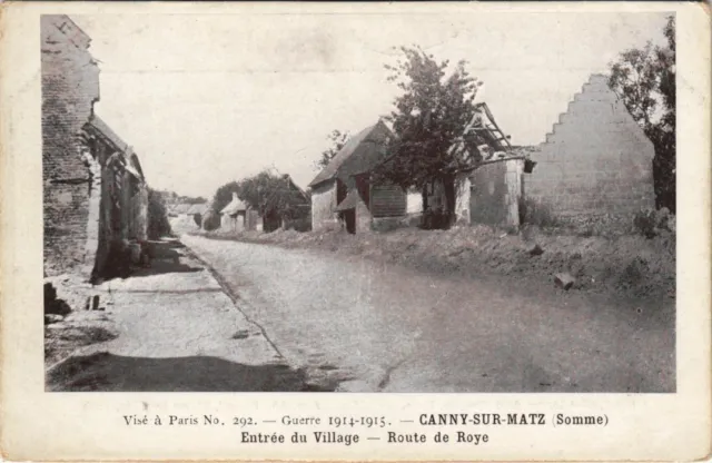 CPA Guerre 1914-1915 CANNY-sur-MATZ Village Entrance Route de ROYE (121420)