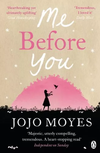 Me Before You By Jojo Moyes. 9780718157838