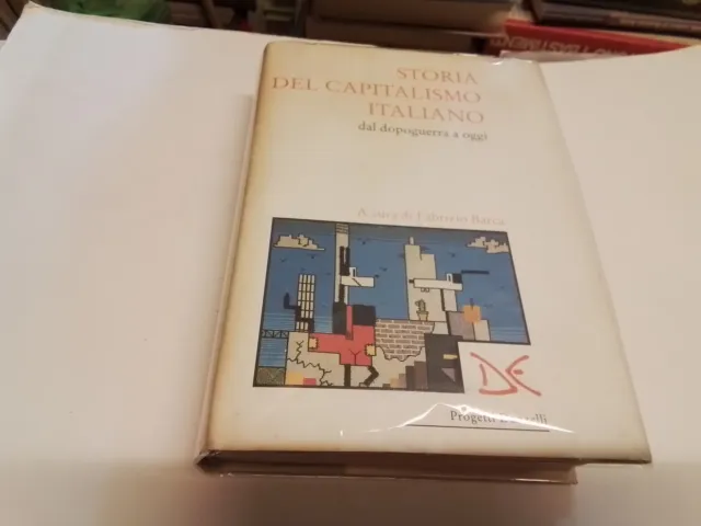 F. Barca (cur) STORIA DEL CAPITALISMO ITALIANO Donzelli 1997, 16n23