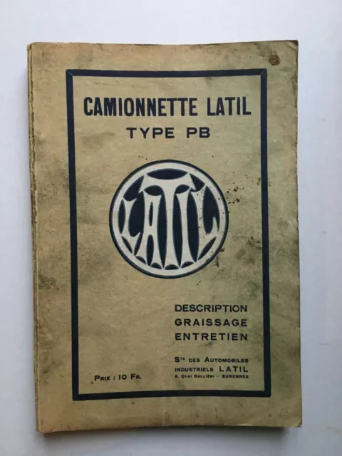 Catalogue manuel camionnette LATIL Type PB automobiles industriels 17 planches