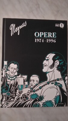 OPERE 1974-1996 MAGNUS CARTONATO OSCAR INK MONDADORI 1° ED. 2020 