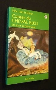 Contes du cheval bleu : les jours de grand vent