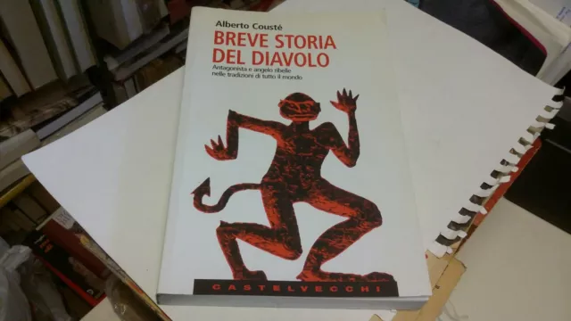 A. Coustè, Breve storia del diavolo. Antagonista e angelo ribelle....., 16f22