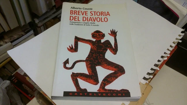 A. Coustè, Breve storia del diavolo. Antagonista e angelo ribelle....., 16f22 A. Coustè, Breve storia del diavolo. Antagonista e angelo ribelle....., 16f22