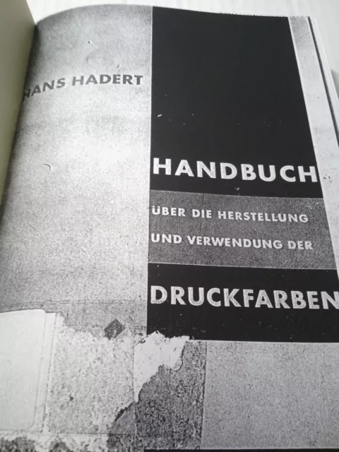 Handbuch über die Herstellung und Verwendung der Druckfarben Hans Hadert