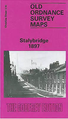MAP OF Stalybridge 1897: Cheshire Sheet 3.10 ..., Locke, Alice NEW