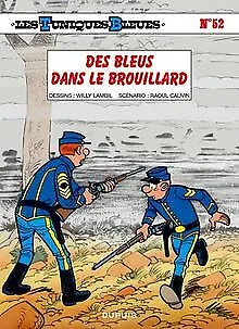 Les Tuniques Bleues, tome 52: Des Bleus dans le bro... | Buch | Zustand sehr gut