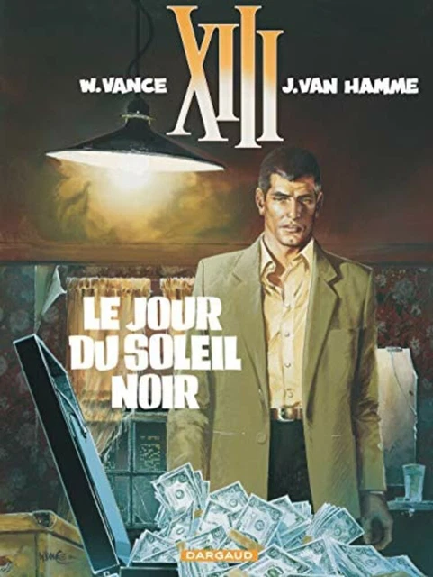 XIII tome 1 Le jour du soleil noir | Vance William Van Hamme Jean | Comme neuf
