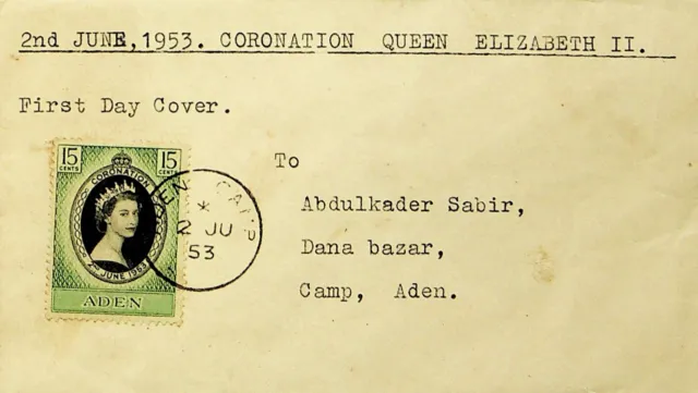 SEPHIL ADEN 1953 QE II CORONATION 15c ON FDC TO DANA BAZAR