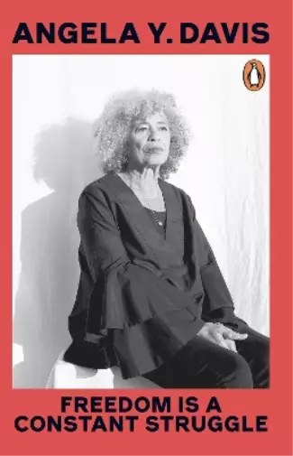 Angela Y. Davis Freedom Is A Constant Struggle (Poche)