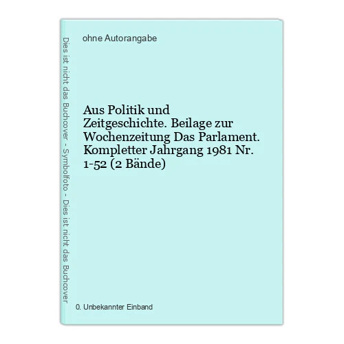 Aus Politik und Zeitgeschichte. Beilage zur Wochenzeitung Das Parlament. Komplet