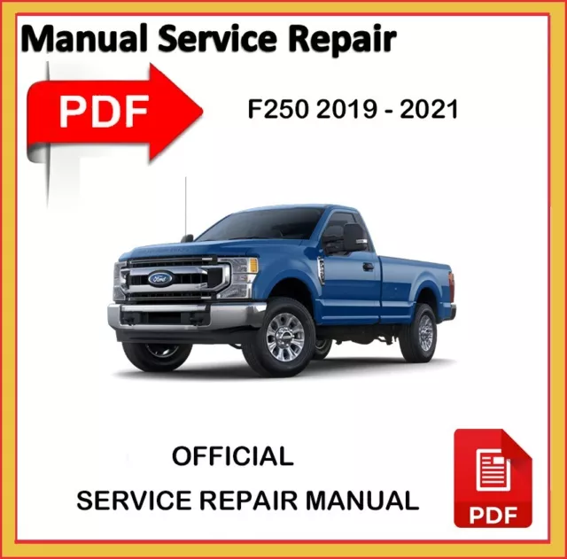 Ford F250 F350 F450 F550 SUPERDUTY 2019 2020 2021 Service Repair Workshop Manual