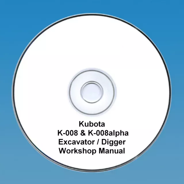 Kubota K-008 K-008 alpha  Excavator / Digger - Workshop Manual.
