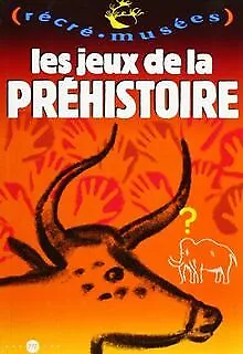 Les jeux de la prehistoire von Philippe Dupuis | Buch | Zustand gut