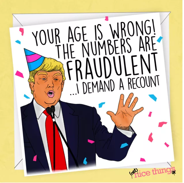 Donald Trump Recount Birthday Card, Funny Card, 30th, 40th, 50th, For him, her