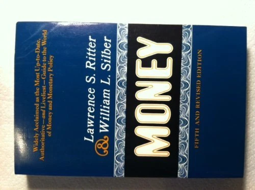 MONEY: FIFTH EDITION By Lawrence S. Ritter & William L. Silber *Mint Condition*