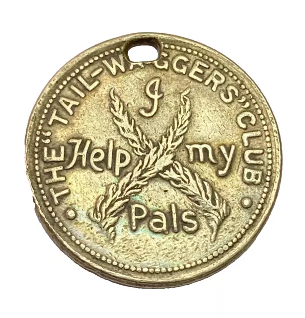 The TAIL WAGGERS CLUB - I Help My Pals – Vintage Dog Pendant/Medal, 26mm