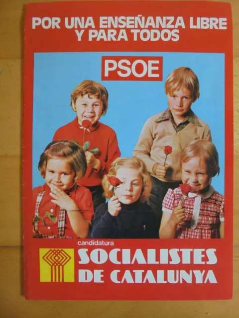 Folleto Propaganda Politica PSC-PSOE.Por una enseñanza libre y para todos.1977