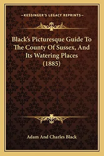 Black's Picturesque Guide To The Co..., Adam and Charle