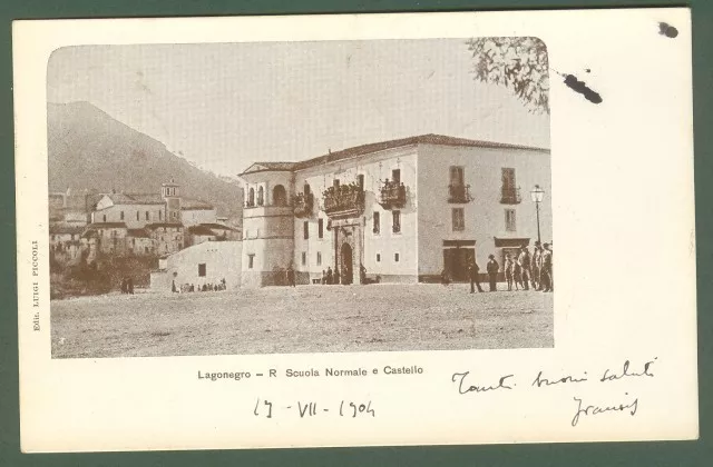 ( Potenza) LAGONEGRO. R. Scuola Normale e Castello. Cartolina viaggiata nel 1904
