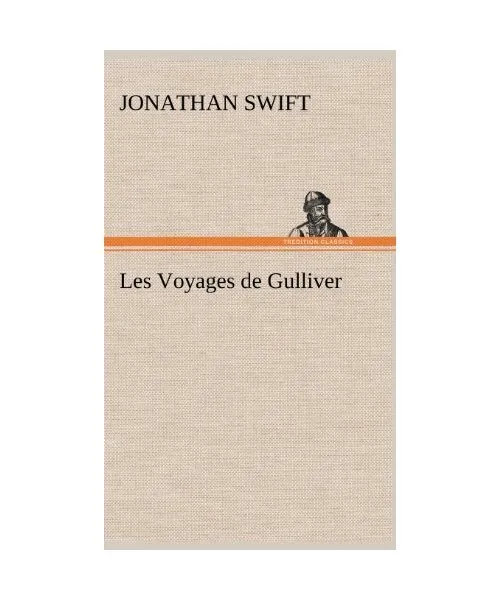 Les Voyages de Gulliver, Jonathan Swift