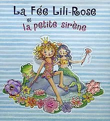 La Fée Lili-Rose et la petite sirène von Minssieux, Sabi... | Buch | Zustand gut