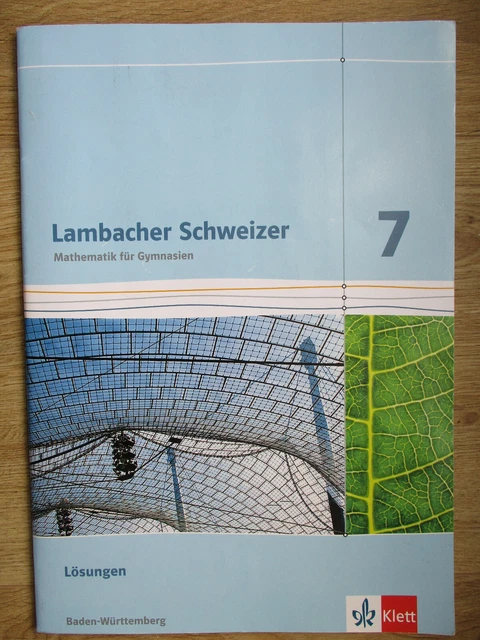 Lambacher Schweizer Mathematik Für Gymnasien Klasse 7 LAMBACHER SCHWEIZER 7 Mathematik Lösungen Baden-Württemberg Lehrerbuch