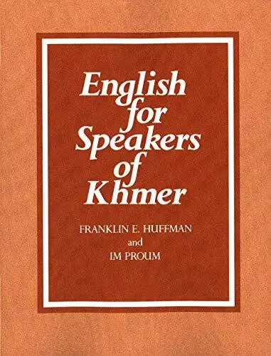 ENGLISH FOR SPEAKERS OF KHMER (YALE LANGUAGE SERIES) By Franklin E. Huffman Mint