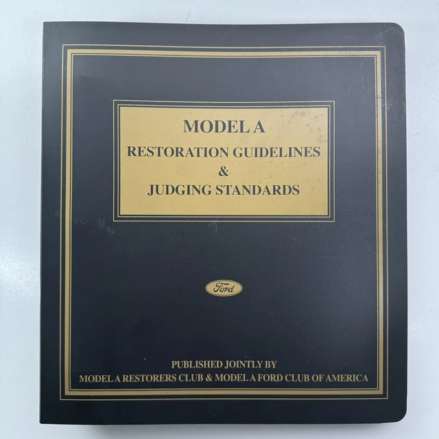 FORD MODEL A Judging Standards & Restoration Guidelines In Binder ...