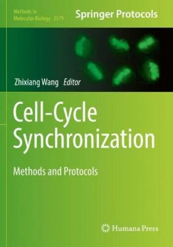 CELL-CYCLE SYNCHRONIZATION: METHODS and Protocols (Methods in Molecular ...
