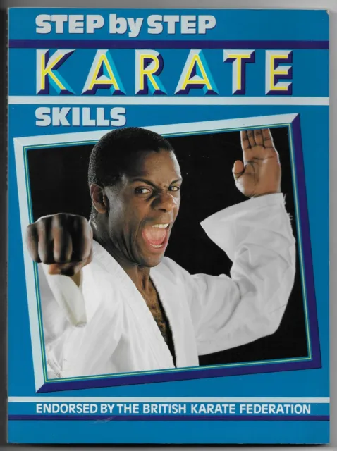Step By Step Karate Skills - Dan Bradley - 1991 Ivy Leaf Paperback