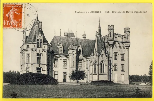 cpa Ecrite en 1908 Environs de LIMOGES CHÂTEAU de BORD Castle of France