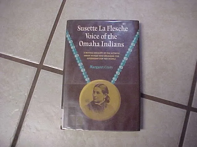 Great Book - Susette La Flesche Voice of the Omaha Indians by Margaret Crary