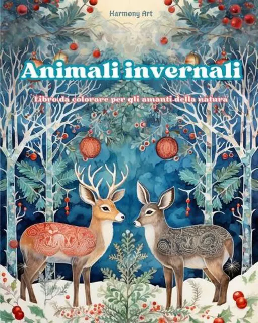 Animali invernali - Libro da colorare per gli amanti della natura - Scene creati