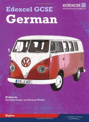 Edexcel GCSE German Higher Student Book,Ms Harriette Lanzer, Mr Michael Wardle