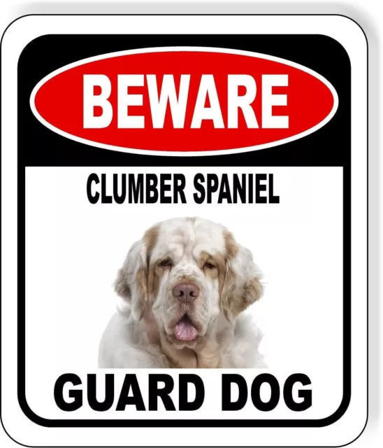 BEWARE CLUMBER SPANIEL GUARD DOG Metal Aluminum Composite Sign