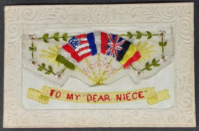 WW1 EMBROIDERED SILK POSTCARD - To My Dear Niece  With Lovely Floral Design