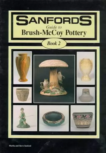 Sanfords Guide to Brush-McCoy Pottery Book-2 - Hardcover - GOOD