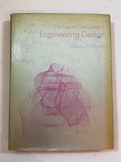 Use Opf Computer Engineering USE OF COMPUTERS In Engineering Design by T. Furman - Pub: EUP - 1970 ...
