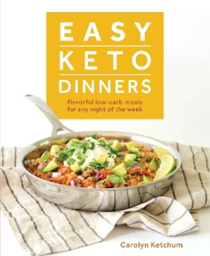 Carolyn Ketchum Easy Keto Dinners (Poche)