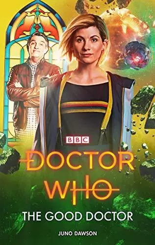 Doctor Who: The Good Doctor by Juno Dawson 9781785945090 NEW Free UK Delivery