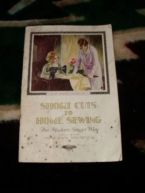 Vintage 1923 Original Singer Library Book 1 Shortcuts To Home Sewing Excellent