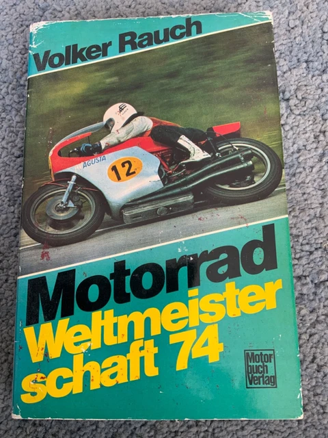 MOTORRAD WM 1974 von Volker Rauch, Agostini, Phil Read, Dieter Braun ...
