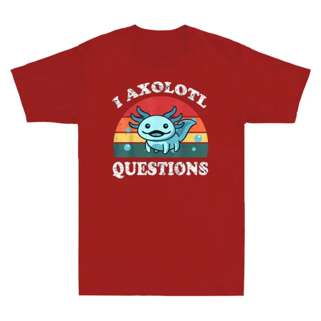 I Axolotl Questions Cute Axolotl Lover Retro Men T-Shirt Walking Fish Lizard Tee