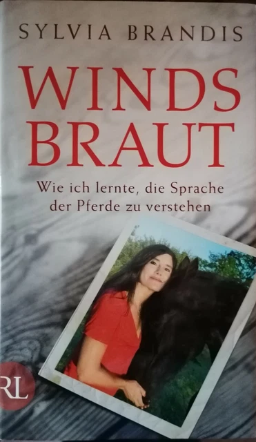 Windsbraut Wie ich lernte, die Sprache der Pferde zu verstehen -  Sylvia Brandis
