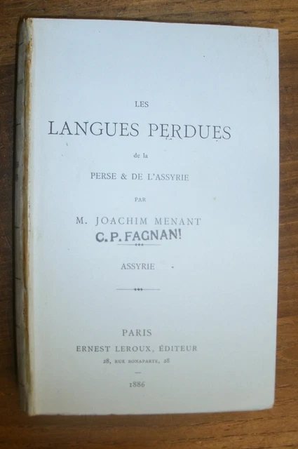 MENANT (Joachim). - Les langues perdues de la Perse et de l'Assyrie.1886.