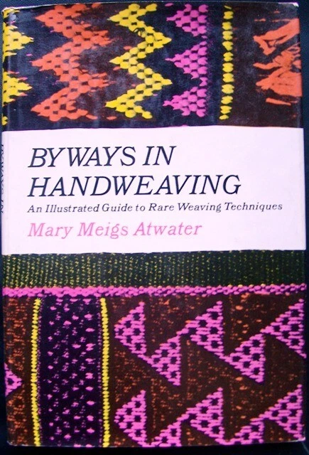 Byways in Handweaving - Atwater [1954] Tarjeta HC tejido de tinta tejido tejidos cinturón de gelatina
