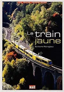 Le train jaune von Pourageaux, Guillaume | Buch | Zustand sehr gut