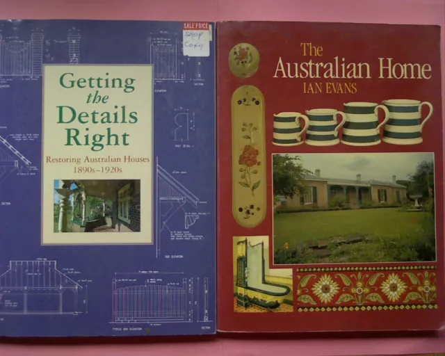 GETTING THE DETAILS RIGHT RESTORING AUSTRALIAN HOUSES 1890s TO 1920s FEDERATION